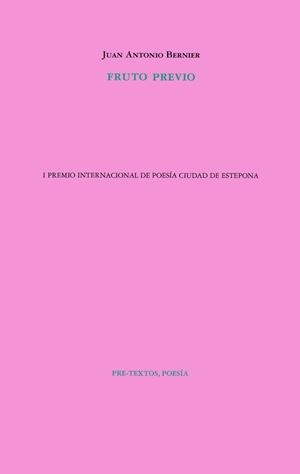 FRUTO PREVIO | 9788418935046 | BERNIER,JUAN ANTONIO | Llibreria Geli - Llibreria Online de Girona - Comprar llibres en català i castellà