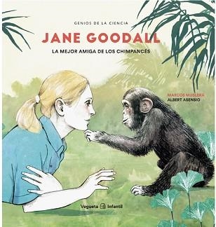 JANE GOODALL.LA MEJOR AMIGA DE LOS CHIMPANCÉS | 9788417137724 | MUSLERA,MARCOS | Libreria Geli - Librería Online de Girona - Comprar libros en catalán y castellano