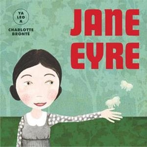 JANE EYRE (YA LEO A) | 9788418395086 | YA LEO A | Libreria Geli - Librería Online de Girona - Comprar libros en catalán y castellano