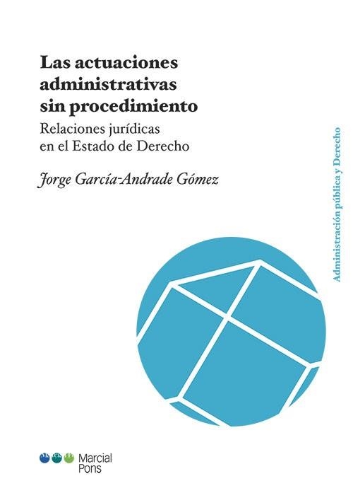 LAS ACTUACIONES ADMINISTRATIVAS SIN PROCEDIMIENTO | 9788413812328 | GARCIA ANDRADE GOMEZ,JORGE  | Libreria Geli - Librería Online de Girona - Comprar libros en catalán y castellano