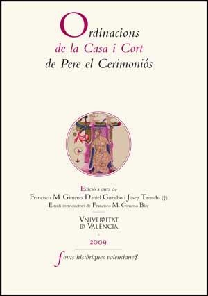 ORDINACIONS DE LA CASA I CORT DE PERE EL CEREMONIÓS | 9788437073972 |   | Llibreria Geli - Llibreria Online de Girona - Comprar llibres en català i castellà