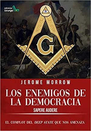 LOS ENEMIGOS DE LA DEMOCRACIA | 9788412234442 | MORROW,JEROME | Libreria Geli - Librería Online de Girona - Comprar libros en catalán y castellano
