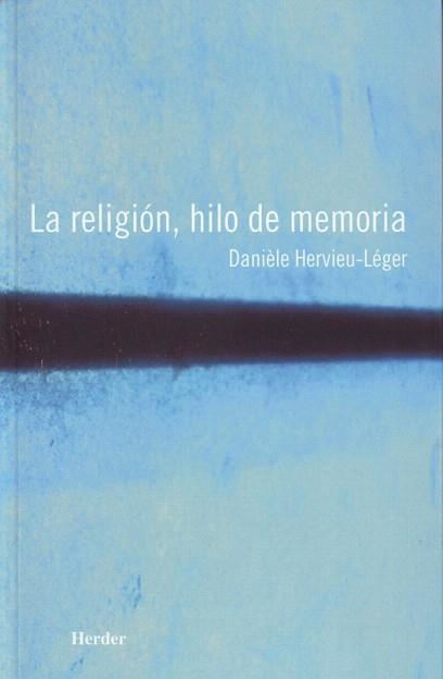 LA RELIGION,HILO DE LA MEMORIA | 9788425422997 | HERVIEU-LEGER,DANIELE | Llibreria Geli - Llibreria Online de Girona - Comprar llibres en català i castellà
