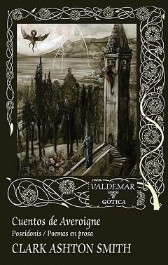 CUENTOS DE AVEROIGNE(POSEIDONIS/POEMAS EN PROSA) | 9788477029236 | SMITH,CLARK ASHTON | Libreria Geli - Librería Online de Girona - Comprar libros en catalán y castellano
