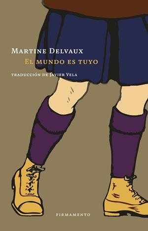 EL MUNDO ES TUYO | 9788412340778 | DELVAUX,MARTINE | Llibreria Geli - Llibreria Online de Girona - Comprar llibres en català i castellà
