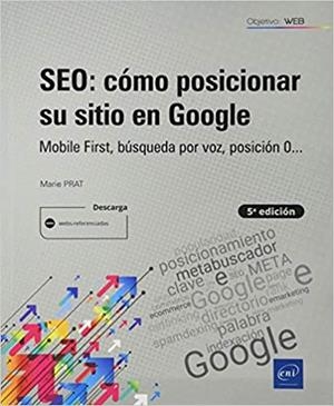 SEO:CÓMO POSICIONAR SU SITIO EN GOOGLE | 9782409026478 | PRAT,MARIE | Llibreria Geli - Llibreria Online de Girona - Comprar llibres en català i castellà