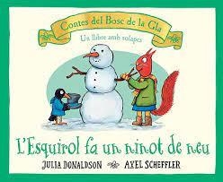 L'ESQUIROL FA UN NINOT DE NEU | 9788426147189 | DONALDSON,JULIA/SCHEFFLER,AXEL | Llibreria Geli - Llibreria Online de Girona - Comprar llibres en català i castellà