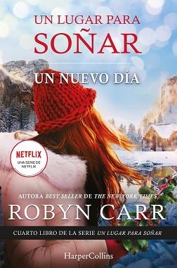 UN LUGAR PARA SOÑAR.UN NUEVO DÍA(SEGUNDO LIBRO) | 9788418623264 | CARR,ROBYN | Libreria Geli - Librería Online de Girona - Comprar libros en catalán y castellano