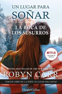 UN LUGAR PARA SOÑAR.LA ROCA DE LOS SUSURROS(TERCER LIBRO) | 9788418623257 | CARR,ROBYN | Libreria Geli - Librería Online de Girona - Comprar libros en catalán y castellano