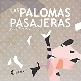 LAS PALOMAS PASAJERAS | 9788494421549 | RUIZ CARRASCO,FRANCISCO JAVIER | Libreria Geli - Librería Online de Girona - Comprar libros en catalán y castellano