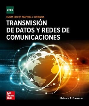 TRANSMISIÓN DE DATOS Y REDES DE COMUNICACIONES(5ª EDICIÓN 2020) | 9788448620714 | FOROUZAN,BEHROUZ A. | Libreria Geli - Librería Online de Girona - Comprar libros en catalán y castellano
