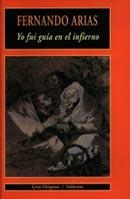 YO FUI GUIA EN EL INFIERNO | 9788477025061 | ARIAS, FERNANDO | Llibreria Geli - Llibreria Online de Girona - Comprar llibres en català i castellà