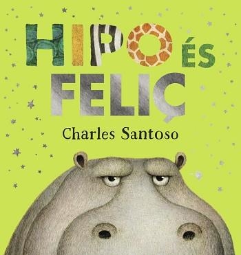 HIPO ÉS FELIÇ | 9788448953973 | SANTOSO,CHARLES/SANTOSO,CHARLES | Libreria Geli - Librería Online de Girona - Comprar libros en catalán y castellano