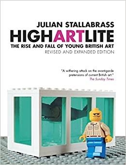 HIGH ART LITE.THE RISE AND FALL OF YOUNG BRITISH ART | 9781844670857 | STALLABRASS,JULIAN | Libreria Geli - Librería Online de Girona - Comprar libros en catalán y castellano
