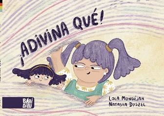 ADIVINA QUÉ! | 9788418996177 | MONDÉJAR,LOLA | Libreria Geli - Librería Online de Girona - Comprar libros en catalán y castellano