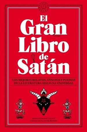 EL GRAN LIBRO DE SATÁN.LOS MEJORES RELATOS, ENSAYOS Y POEMAS DE LA LITERATURA MALIGNA UNIVERSAL. | 9788418187445 | DE CASCANTE,JORGE | Llibreria Geli - Llibreria Online de Girona - Comprar llibres en català i castellà