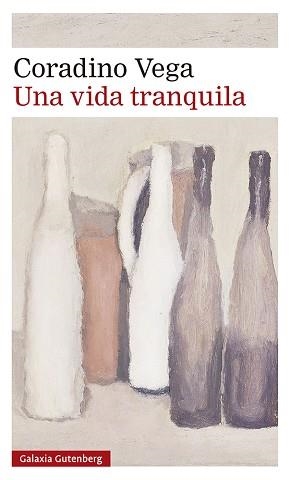 UNA VIDA TRANQUILA | 9788418526916 | VEGA,CORADINO | Libreria Geli - Librería Online de Girona - Comprar libros en catalán y castellano