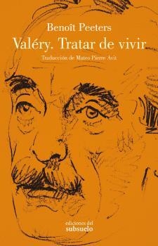 VALÉRY.TRATAR DE VIVIR | 9788412275438 | PEETERS,BENOÎT | Libreria Geli - Librería Online de Girona - Comprar libros en catalán y castellano