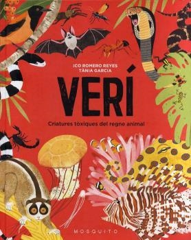 VERÍ.CRIATURES TÒXIQUES DEL REGNE ANIMAL | 9788412407211 | GARCÍA,TÀNIA | Libreria Geli - Librería Online de Girona - Comprar libros en catalán y castellano