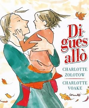 DIGUES ALLÓ! | 9788484706182 | ZOLOTOV,CHARLOTTE | Llibreria Geli - Llibreria Online de Girona - Comprar llibres en català i castellà