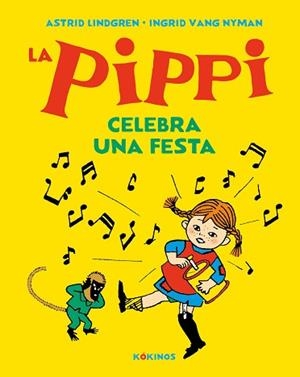 LA PIPPI CELEBRA UNA FESTA | 9788417742591 | LINDGREN,ASTRID | Llibreria Geli - Llibreria Online de Girona - Comprar llibres en català i castellà