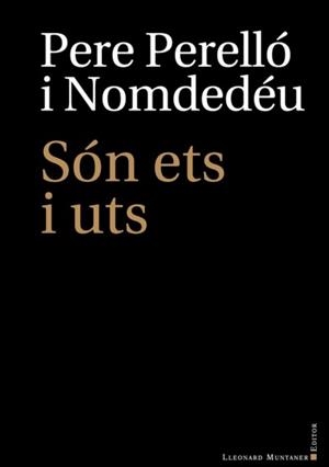 SÓN ETS I UTS | 9788418758140 | PERELLÓ I NOMDEDÉU,PERE | Libreria Geli - Librería Online de Girona - Comprar libros en catalán y castellano