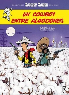 LUCKY LUKE.UN COWBOY ENTRE ALGODONES | 9788416086030 | Libreria Geli - Librería Online de Girona - Comprar libros en catalán y castellano