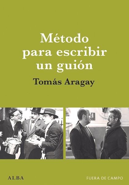 MÉTODO PARA ESCRIBIR UN GUIÓN | 9788490658178 | ARAGAY,TOMÀS | Libreria Geli - Librería Online de Girona - Comprar libros en catalán y castellano