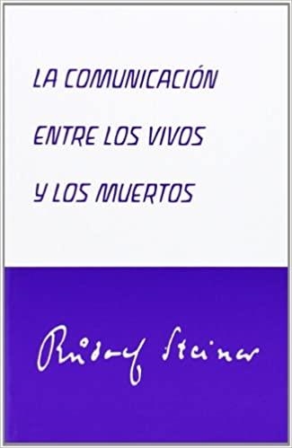 LA COMUNICACIÓN ENTRE LOS VIVOS Y LOS MUERTOS | 9788492843077 | STEINER,RUDOLF | Libreria Geli - Librería Online de Girona - Comprar libros en catalán y castellano