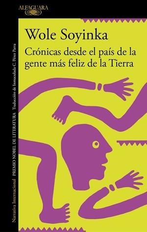CRÓNICAS DESDE EL PAÍS DE LA GENTE MÁS FELIZ DE LA TIERRA | 9788420460314 | SOYINKA,WOLE | Libreria Geli - Librería Online de Girona - Comprar libros en catalán y castellano