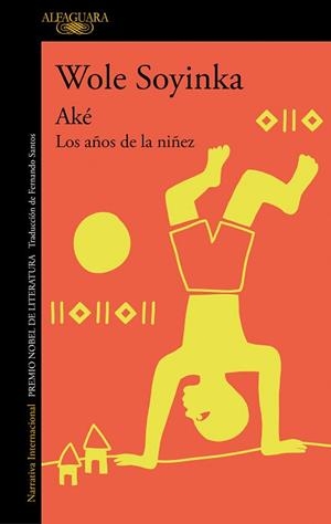 AKÉ.LOS AÑOS DE LA NIÑEZ | 9788420460345 | SOYINKA,WOLE | Libreria Geli - Librería Online de Girona - Comprar libros en catalán y castellano