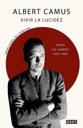 VIVIR LA LUCIDEZ.TODOS LOS CARNETS(1935-1959) | 9788418056703 | CAMUS,ALBERT | Libreria Geli - Librería Online de Girona - Comprar libros en catalán y castellano
