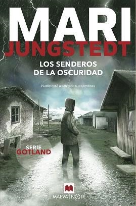 LOS SENDEROS DE LA OSCURIDAD | 9788418184628 | JUNGSTEDT,MARI | Libreria Geli - Librería Online de Girona - Comprar libros en catalán y castellano