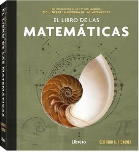 EL LIBRO DE LAS MATEMATICAS | 9789463595537 | PICKOVER,CLIFFORD A. | Libreria Geli - Librería Online de Girona - Comprar libros en catalán y castellano