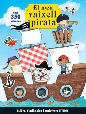 EL MEU VAIXELL PIRATA(LLIBRE D'ACTIVITATS) | 9788412234176 | Libreria Geli - Librería Online de Girona - Comprar libros en catalán y castellano