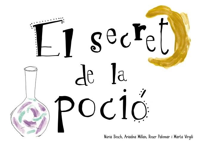 EL SECRET DE LA POCIÓ | 9788412369038 | BOSCH,NÚRIA/PALOMAR,ROSER/VIRGILI,MARTA | Libreria Geli - Librería Online de Girona - Comprar libros en catalán y castellano