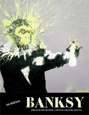 BANSKY NO OFICIAL | 9788418350375 | Libreria Geli - Librería Online de Girona - Comprar libros en catalán y castellano