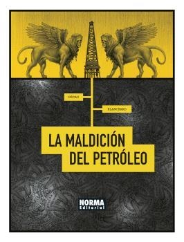 LA MALDICIÓN DEL PETRÓLEO | 9788467947441 | PÉCAU, JEAN-PIERRE/BLANCHARD, FRED | Libreria Geli - Librería Online de Girona - Comprar libros en catalán y castellano