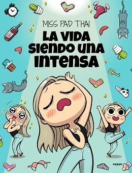 MISS PAD THAI.LA VIDA SIENDO UNA INTENSA | 9788417247997 | MISS PAD THAI | Llibreria Geli - Llibreria Online de Girona - Comprar llibres en català i castellà