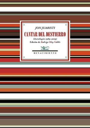 CANTAR DEL DESTIERRO(ANTOLOGÍA 1969-2019) | 9788418818448 | JUARISTI,JON | Libreria Geli - Librería Online de Girona - Comprar libros en catalán y castellano