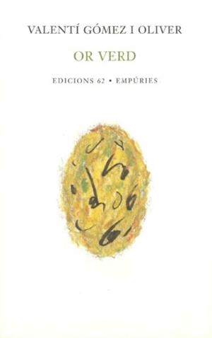 OR VERD | 9788497870559 | GOMEZ OLIVER,VALENTI | Llibreria Geli - Llibreria Online de Girona - Comprar llibres en català i castellà