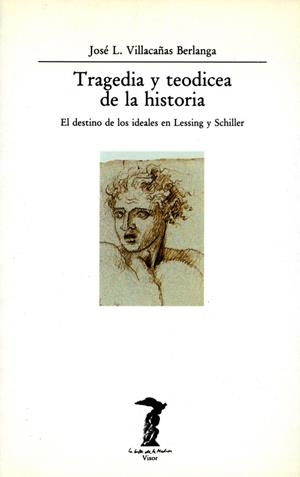 TRAGEDIA Y TEODICEA DE LA HISTORIA | 9788477745556 | VILLACAÑAS,JOSE LUIS | Llibreria Geli - Llibreria Online de Girona - Comprar llibres en català i castellà