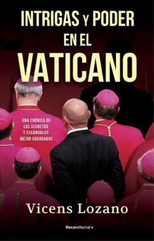 INTRIGAS Y PODER EN EL VATICANO | 9788418417504 | LOZANO,VICENS | Libreria Geli - Librería Online de Girona - Comprar libros en catalán y castellano