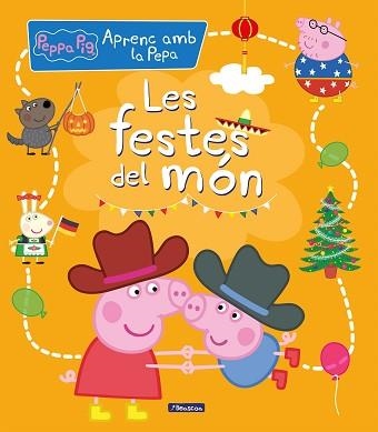 LES FESTES DEL MÓN(APRENC AMB LA PORQUETA PEPA) | 9788448858704 | HASBRO/EONE | Libreria Geli - Librería Online de Girona - Comprar libros en catalán y castellano