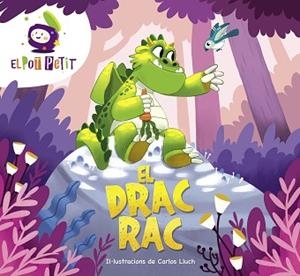 EL DRAC RAC(EL POP PETIT) | 9788418483431 | EL POT PETIT | Llibreria Geli - Llibreria Online de Girona - Comprar llibres en català i castellà