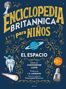 ENCICLOPEDIA BRITANNICA PARA NIÑOS.EL ESPACIO | 9788418483516 | BRITANNICA | Llibreria Geli - Llibreria Online de Girona - Comprar llibres en català i castellà