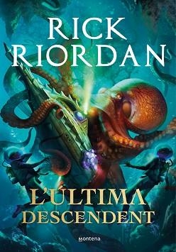 L'ÚLTIMA DESCENDENT | 9788418483394 | RIORDAN,RICK | Libreria Geli - Librería Online de Girona - Comprar libros en catalán y castellano