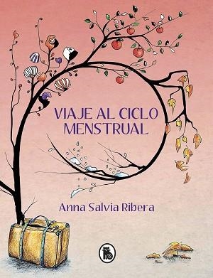 VIAJE AL CICLO MENSTRUAL | 9788402425157 | SALVIA,ANNA | Libreria Geli - Librería Online de Girona - Comprar libros en catalán y castellano