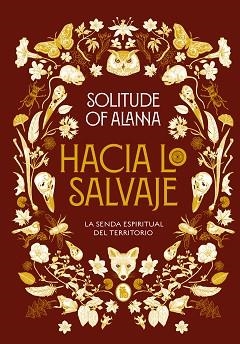 HACIA LO SALVAJE | 9788402425140 | SOLITUDE OF ALANNA, | Libreria Geli - Librería Online de Girona - Comprar libros en catalán y castellano