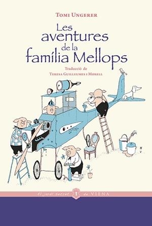 LES AVENTURES DE LA FAMÍLIA MELLOPS | 9788418908194 | UNGERER,TOMI | Llibreria Geli - Llibreria Online de Girona - Comprar llibres en català i castellà